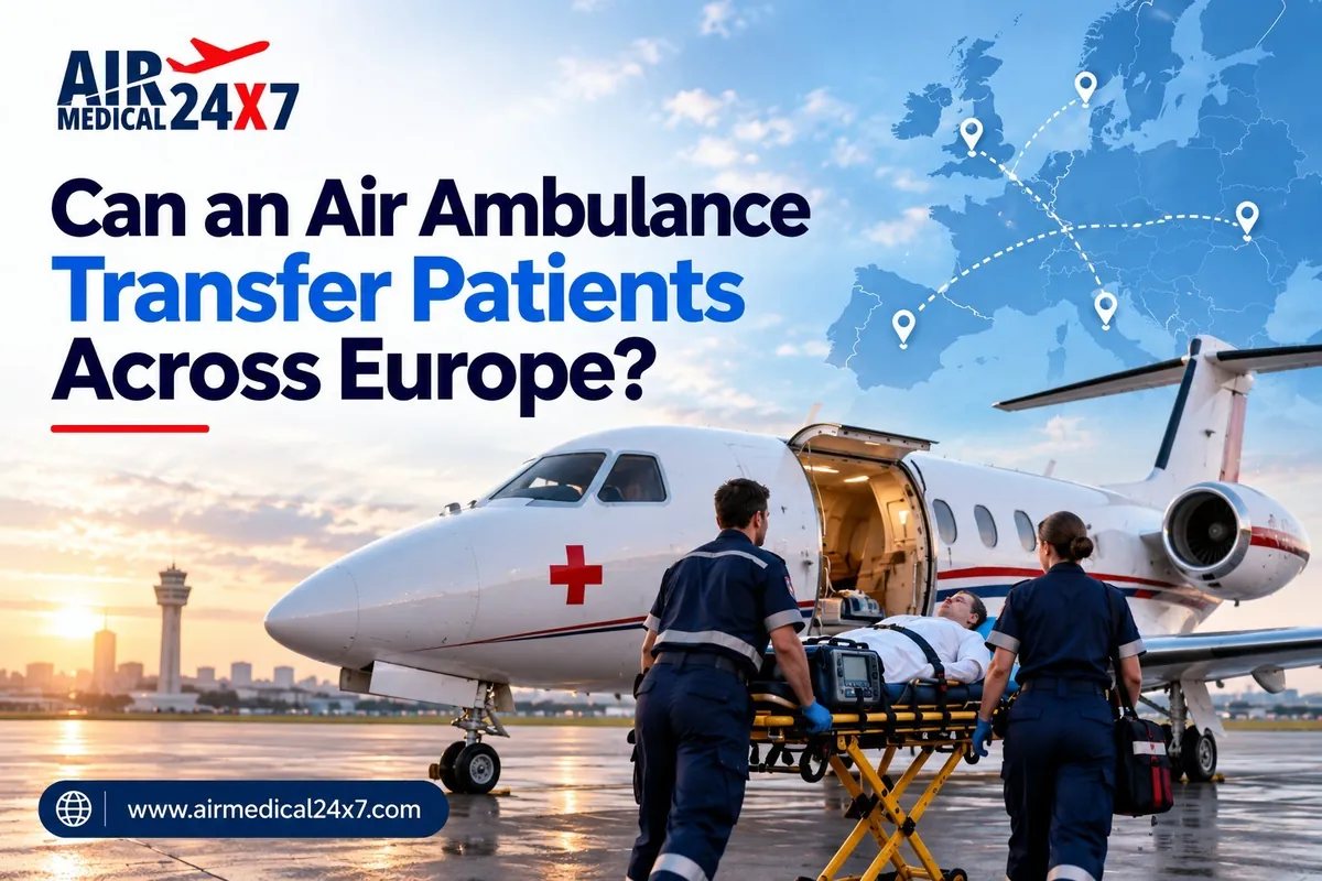 Air Ambulance Transfer patient in Europe